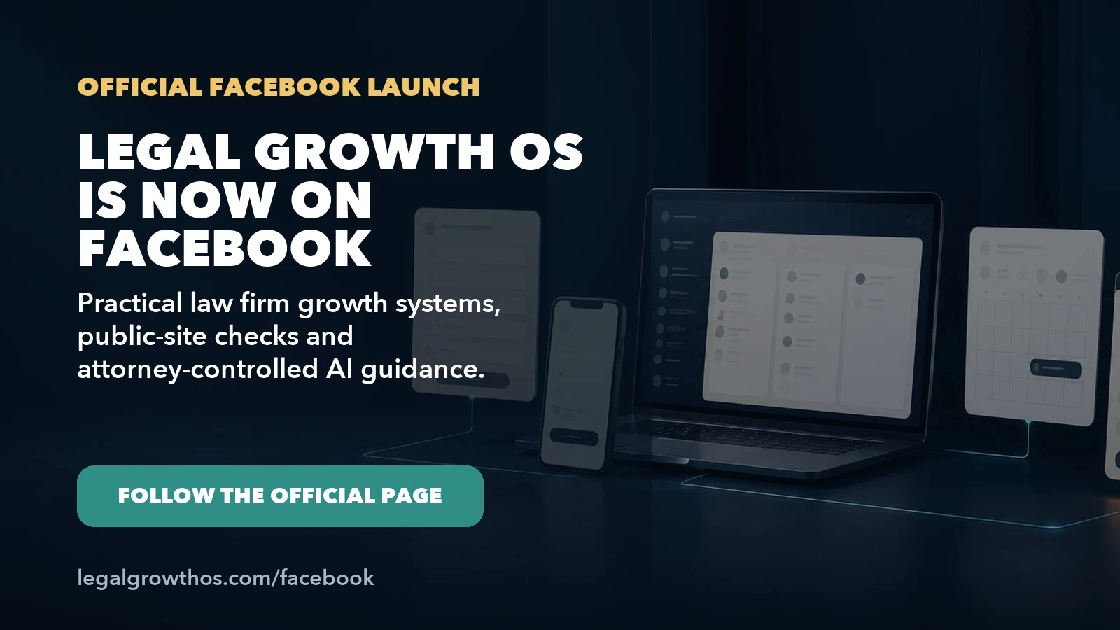 Branded Legal Growth OS Facebook launch graphic with a connected device interface and an invitation to follow the official Page