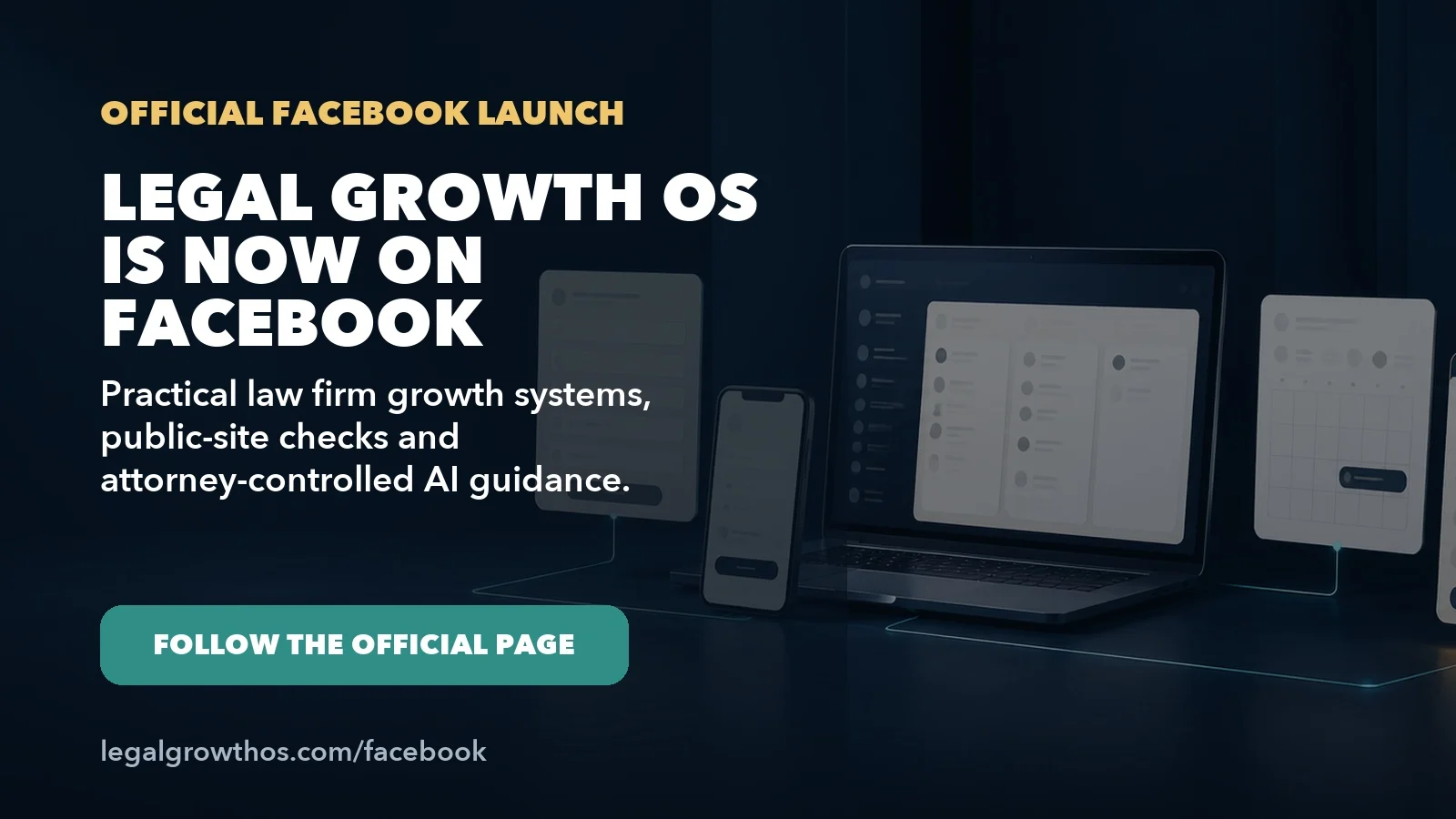 Branded Legal Growth OS Facebook launch graphic with a connected device interface and an invitation to follow the official Page